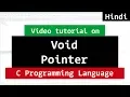 Void Pointer C Programming Tutorial in Hindi