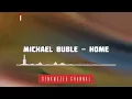 Download Lagu Michael Buble - Home + Lirik dan Terjemahan (Lyrics) #genkmozekchannal