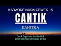 Download Lagu Kahitna - Cantik (Karaoke Female Key Nada Wanita +5 D)