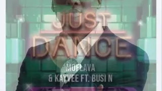 mo flava just dance ft kayvee busi n 