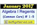 January 2017 algebra 1 5 NYS regents exam common core solutions worked out steps