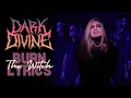 Download Lagu Dark Divine - Burn The Witch Lyrics