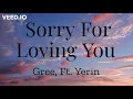 Download Lagu Sorry for loving you (Lyrics - Romanized) - GREE FT. Yerin