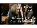 Donna Kosal Thrown Out of Court 17