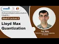 Lec-52 Lloyd Max Quantization