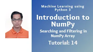 Introduction to NumPy Tutorial 14 Searching and Filtering in NumPy Array