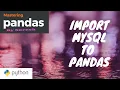 How to Import MySQL DB into Python