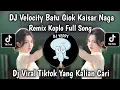 Lagu DJ VELOCITY BATU GIOK KAISAR NAGA SOUND DRAMA CINA REMIX KOPLO FULL KENDANG FULL SONG VIRAL TIKTOK