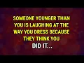 Lagu Angel Says 👉 Someone Younger Than You Laughs At Your Way Of Dressing Because They...| angel messages