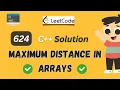 Leetcode 624 Maximum Distance in Arrays C Solution Leetcode Daily Question Explained