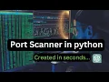 How to Create a Port Scanner in python using ChatGPT In Seconds