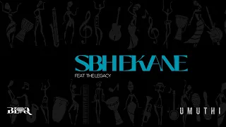 blaq diamond sbhekane feat the legacy official audio 