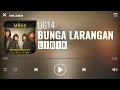 Download Lagu UG14 - Bunga Larangan [Lirik]