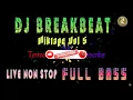 🔴 Dj Breakbeat Mixtape Vol 5 | Live Non Stop