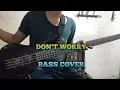 Download Lagu Bass COVER || DON'T WORRY U.... Yeah - Tony Q Rastafara ( bassist pemula)