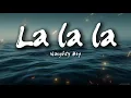 Naughty Boy - La la la (Lyrics) ft Sam Smith
