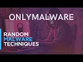 OnlyMalware Random Malware Techniques