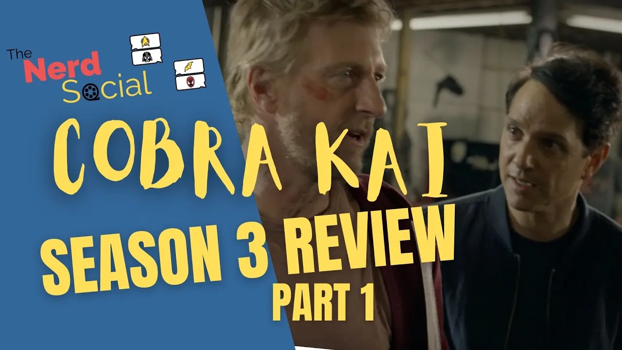 Cobra Kai Season 3 Review Part 1