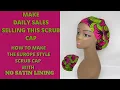 MAKE EXTRA MONEY ONLINE SELLING THIS EUROPE STYLE SCRUB CAP No Satin lining FACEBOOK group Shared