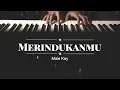 Download Lagu Merindukanmu - D’Masiv (MALE KARAOKE PIANO COVER)