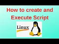 How to create and execute Linux scripts with examples