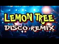 Download Lagu LEMON TREE [ DISCO REMIX 2024 ] [ DJ REX TAMBOK REMIX OFFICIAL ] [ KMC DJSS ]