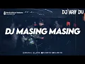 Download Lagu DJ ARIF DU - MASING MASING