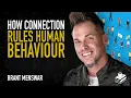 How Connection Rules Human Behaviour with Brant Menswar Interview s Insights