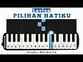 Not Pianika Pilihan Hatiku (Terukir Indah Raut Wajahmu) | Easy Pianika Tutorial