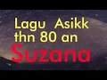 Download Lagu Lagu reggae  thn 80 an - Suzana / lagu disko jadul - lawas / The Art Company