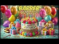 BARBER Happy Birt ay Song - Happy Birt ay to You