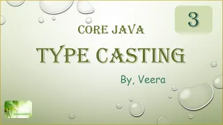 Core JAVA - Type Casting