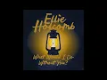 'What Would I Do Without You' | Ellie Holcomb | Visualizer