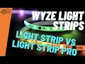 Wyze Light Strips Standard vs Pro Easy Full of Features