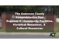 The Anderson County Comprehensive Plan Segment 4 Community Facilities Hist Cult Resources