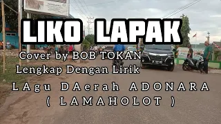 Download LIKO LAPAK || BOB TOKAN ( cover + Lirik ) || LAGU DAERAH ADONARA (LAMAHOLOT) MP3