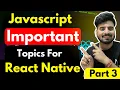 Important Javascript Topics for React Native - Part 3 Engineer Codewala