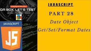 PART 28 - Date Object