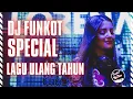 Download Lagu DJ FUNKOT LAGU ULANG TAHUN JAMRUD❗MIXTAPE FUNKOT ULANG TAHUN FUNKYMIX🎵