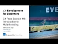 C Dev for Beginners Intro to Multithreading - Threads Race Conditions and Why It s Hard