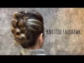 Knotted Faux Hawk Tutorial