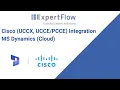 Microsoft Dynamics CTI Integration with Cisco Contact Center UCCE PCCE UCCX Expertflow