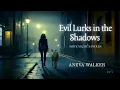 Evil Lurks in the Shadows - Dark Night s Diaries