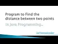 Program to find distance between two points In Java Programming