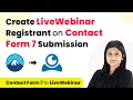 How to Create LiveWebinar Registrant on Contact Form 7 Submission Contact Form 7 to LiveWebinar