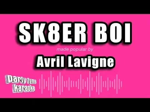 Download MP3 Avril Lavigne - Sk8er Boi (Karaoke Version)