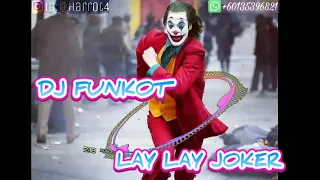 Download Single Funkot (DJ LAY LAY JOKER) Original Pioneer (BY DJ HARRY) MP3