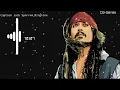 Captain Jack Sparrow - Ringtone BGM Ringtone Download Link