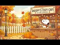 A Peaceful Fall Morning with Snoopy 🌿🍁 | Cozy Jazz for Relax & Focus