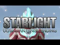 Download Lagu (Starlight) Ultraman Ginga ending - lyrics